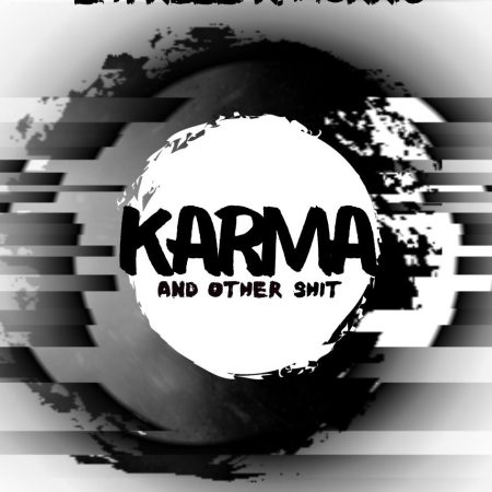 Karma and Other Shit (White Cover)