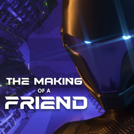 The Making of a Friend